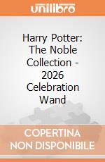 Harry Potter: The Noble Collection - 2026 Celebration Wand giochi