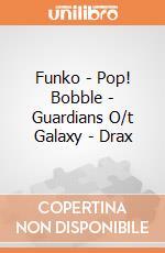 Funko - Pop! Bobble - Guardians O/t Galaxy - Drax gioco
