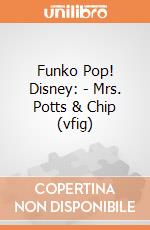 Funko Pop! Disney: - Mrs. Potts & Chip (vfig) gioco