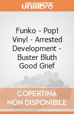Funko - Pop! Vinyl - Arrested Development - Buster Bluth Good Grief gioco
