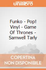 Funko - Pop! Vinyl - Game Of Thrones - Samwell Tarly gioco