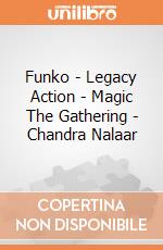 Funko - Legacy Action - Magic The Gathering - Chandra Nalaar gioco