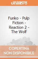 Funko - Pulp Fiction - Reaction 2 - The Wolf gioco