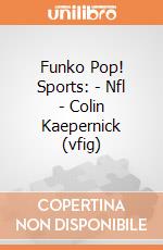 Funko Pop! Sports: - Nfl - Colin Kaepernick (vfig) gioco