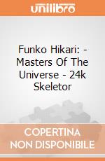 Funko Hikari: - Masters Of The Universe - 24k Skeletor gioco