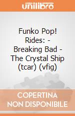 Funko Pop! Rides: - Breaking Bad - The Crystal Ship (tcar) (vfig) gioco