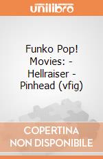 Funko Pop! Movies: - Hellraiser - Pinhead (vfig) gioco