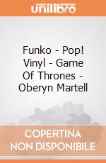 Funko - Pop! Vinyl - Game Of Thrones - Oberyn Martell gioco