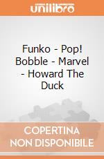 Funko - Pop! Bobble - Marvel - Howard The Duck gioco