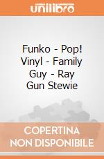 Funko - Pop! Vinyl - Family Guy - Ray Gun Stewie gioco