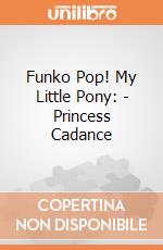Funko Pop! My Little Pony: - Princess Cadance gioco