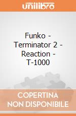 Funko - Terminator 2 - Reaction - T-1000 gioco