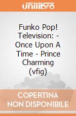 Funko Pop! Television: - Once Upon A Time - Prince Charming (vfig) gioco