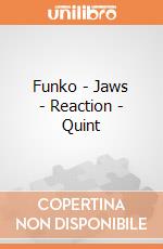 Funko - Jaws - Reaction - Quint gioco