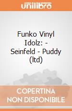 Funko Vinyl Idolz: - Seinfeld - Puddy (ltd) gioco