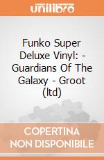 Funko Super Deluxe Vinyl: - Guardians Of The Galaxy - Groot (ltd) gioco