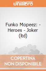 Funko Mopeez: - Heroes - Joker (ltd) gioco