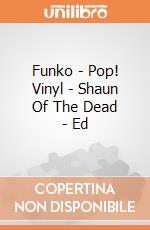 Funko - Pop! Vinyl - Shaun Of The Dead - Ed gioco