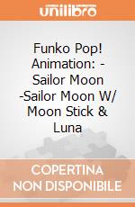 Funko Pop! Animation: - Sailor Moon -Sailor Moon W/ Moon Stick & Luna gioco