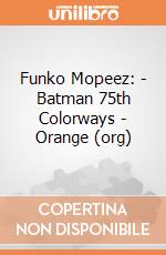 Funko Mopeez: - Batman 75th Colorways - Orange (org) gioco