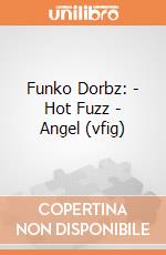 Funko Dorbz: - Hot Fuzz - Angel (vfig) gioco