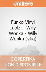 Funko Vinyl Idolz: - Willy Wonka - Willy Wonka (vfig) gioco