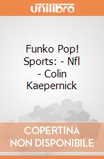 Funko Pop! Sports: - Nfl - Colin Kaepernick gioco