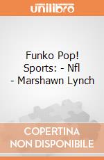 Funko Pop! Sports: - Nfl - Marshawn Lynch gioco