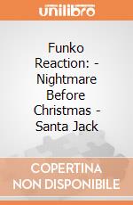 Funko Reaction: - Nightmare Before Christmas - Santa Jack gioco