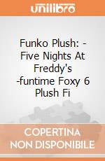 Funko Plush: - Five Nights At Freddy's -funtime Foxy 6 Plush Fi gioco