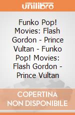 Funko Pop! Movies: Flash Gordon - Prince Vultan - Funko Pop! Movies: Flash Gordon - Prince Vultan gioco
