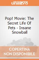 Pop! Movie: The Secret Life Of Pets - Insane Snowball gioco di Funko
