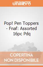 Pop! Pen Toppers - Fnaf: Assorted 16pc Pdq gioco