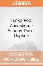 Funko Pop! Animation: - Scooby Doo - Daphne gioco