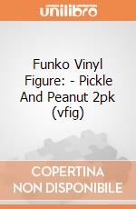 Funko Vinyl Figure: - Pickle And Peanut 2pk (vfig) gioco
