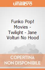 Funko Pop! Movies - Twilight - Jane Volturi No Hood gioco