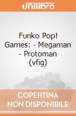 Funko Pop! Games: - Megaman - Protoman (vfig) gioco