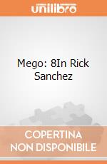 Mego: 8In Rick Sanchez giochi