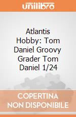 Atlantis Hobby: Tom Daniel Groovy Grader Tom Daniel 1/24 giochi