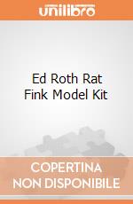Ed Roth Rat Fink Model Kit giochi