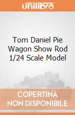 Tom Daniel Pie Wagon Show Rod 1/24 Scale Model giochi