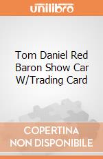 Tom Daniel Red Baron Show Car W/Trading Card giochi