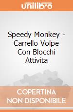 Speedy Monkey - Carrello Volpe Con Blocchi Attivita giochi