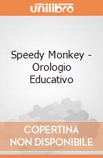 Speedy Monkey - Orologio Educativo giochi
