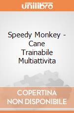 Speedy Monkey - Cane Trainabile Multiattivita giochi