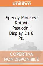 Speedy Monkey: Rotanti Pasticcini: Display Da 8 Pz. giochi
