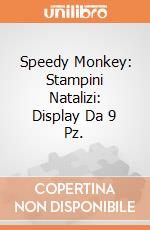 Speedy Monkey: Stampini Natalizi: Display Da 9 Pz. giochi