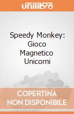 Speedy Monkey: Gioco Magnetico Unicorni giochi