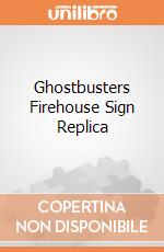 Ghostbusters Firehouse Sign Replica gioco