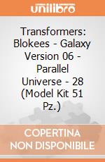 Transformers: Blokees - Galaxy Version 06 - Parallel Universe - 28 (Model Kit 51 Pz.) giochi